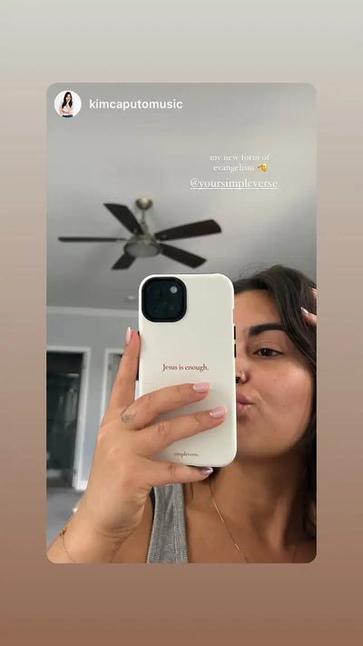 Simpleverse Christian phone case with Jesus is enough verse, selfie by @kimcaputomusic