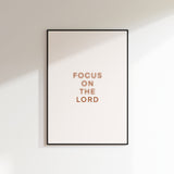 Focus on the Lord