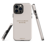 "God is always with me" iPhone Case