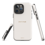 "Jesus is enough" iPhone Case